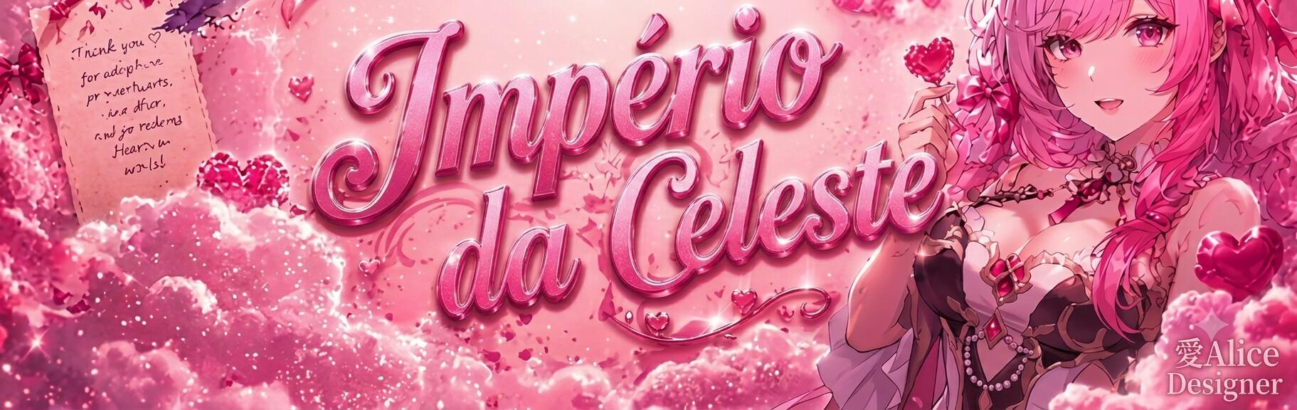 Discovery splash banner for 愛 • Império da Celeste™ Discord server