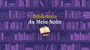 Discovery splash banner for Biblioteca da Meia-Noite Discord server