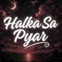 Discovery icon for Halka Sa Pyar™ | Indian Community • Chill • Hangout • VC • Friends Discord server
